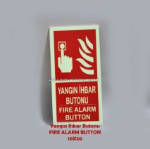 Yangın Alarm Butonu Uyarı  FOTOLÜMEN Levhası